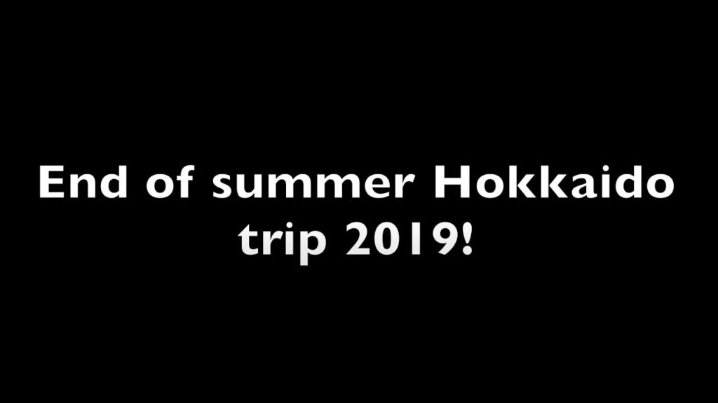 Hokkaido Japan Summer 2019