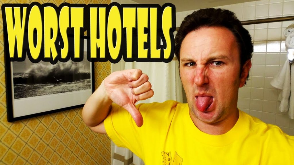 My worst hotel experiences ever!