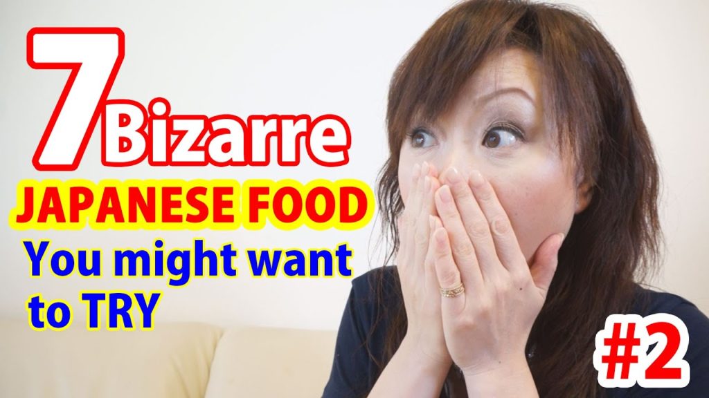 7 Bizarre JAPANESE FOODs You Might want to Try #2 [Japan Guide]