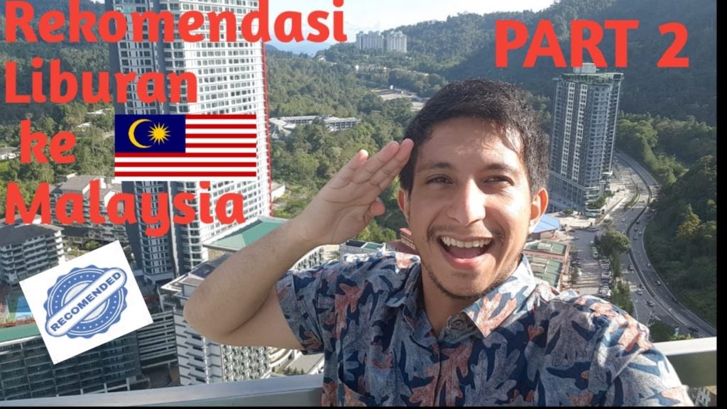 Liburan Ke Malaysia PART 2