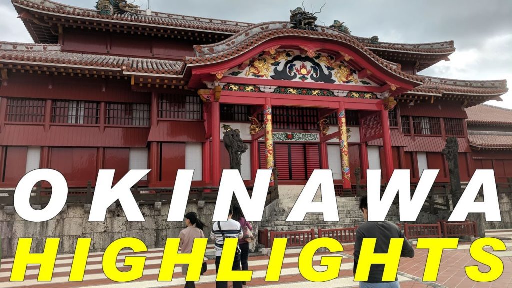 Okinawa 2019 // Highlights of Okinawa