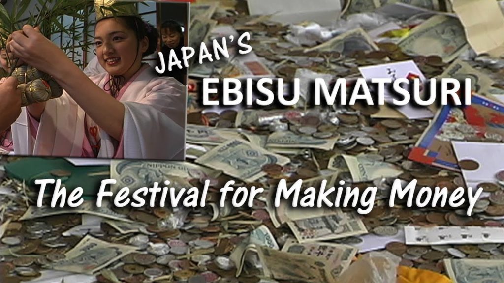 EBISU MATSURI: Japan's Festival for Making Money