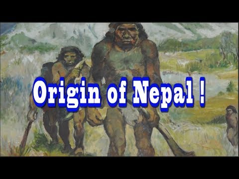 Origin of Nepal | Formation of Nepal | One of the Oldest Countries || Origin of Nepal | Formation of Nepal | One of the Oldest Countries ||