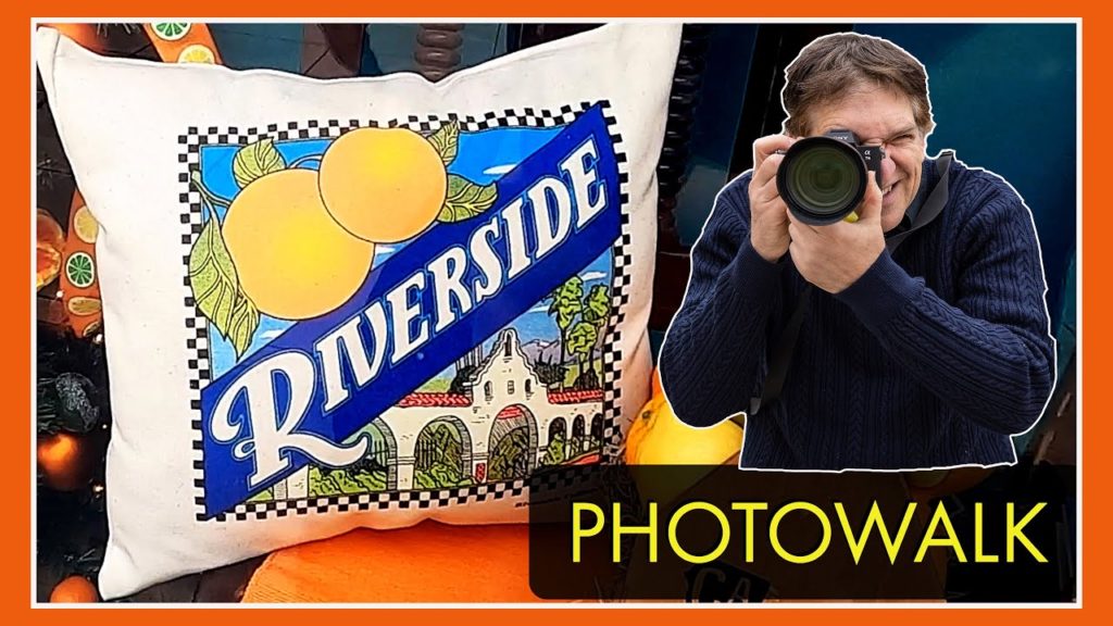 🏔️ Riverside California -- things to do and photograph