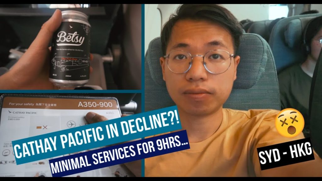 CATHAY PACIFIC IN DECLINE |  9HR MINIMAL Service - Sydney to Hong Kong Economy Class REVIEW A350-900