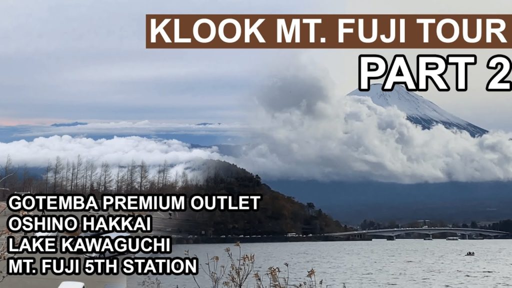 Mt Fuji tour by Klook Part 2 | Lake Kawaguchi and Mt Fuji 5th Station (2/2) Mt Fuji tour by Klook Part 2 | Lake Kawaguchi and Mt Fuji 5th Station (2/2)