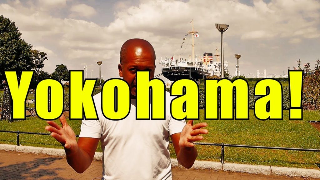 Yokohama, Japan Part 1 Yokohama, Japan Part 1