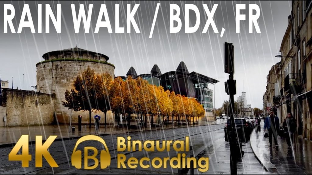 Rain walking BORDEAUX 4k video France 프랑스 フランス asmr Binaural umbrella 3D rain sound 雨音 雨声- City hall