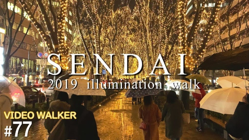 [4K]SENDAI illumination Walk　仙台のイルミネーション