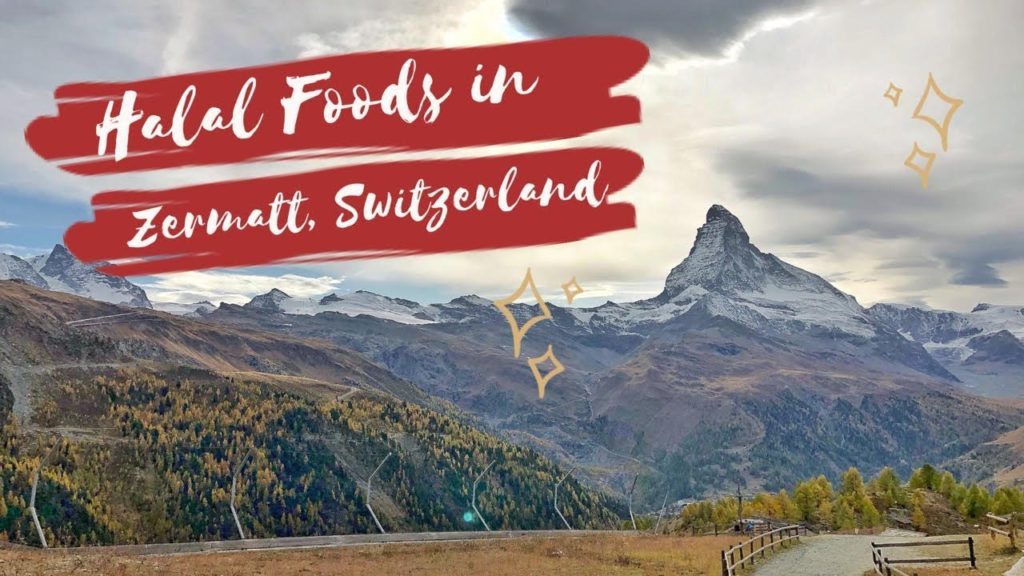 Halal Foods In Zermatt Switzerland