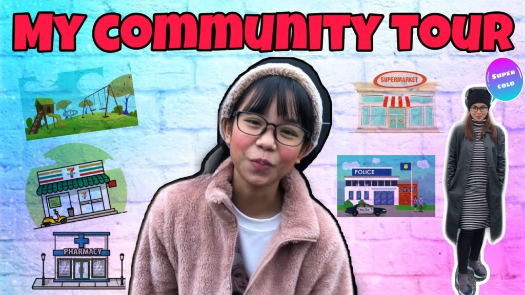 COMMUNITY WHERE I LIVE IN “TOUR”