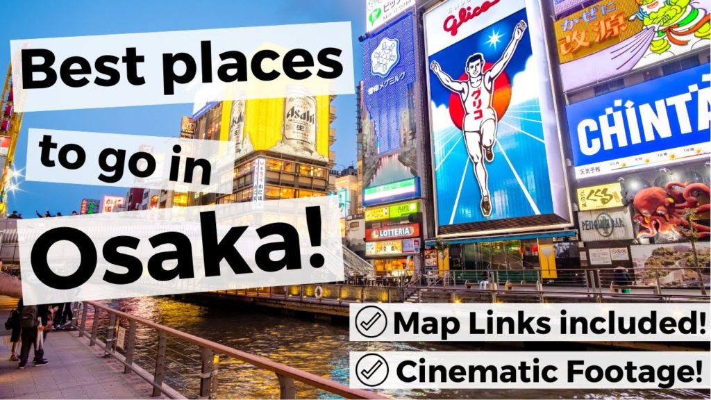 【4K】Best Places to go in Osaka in 2020! (Map Links Included!)