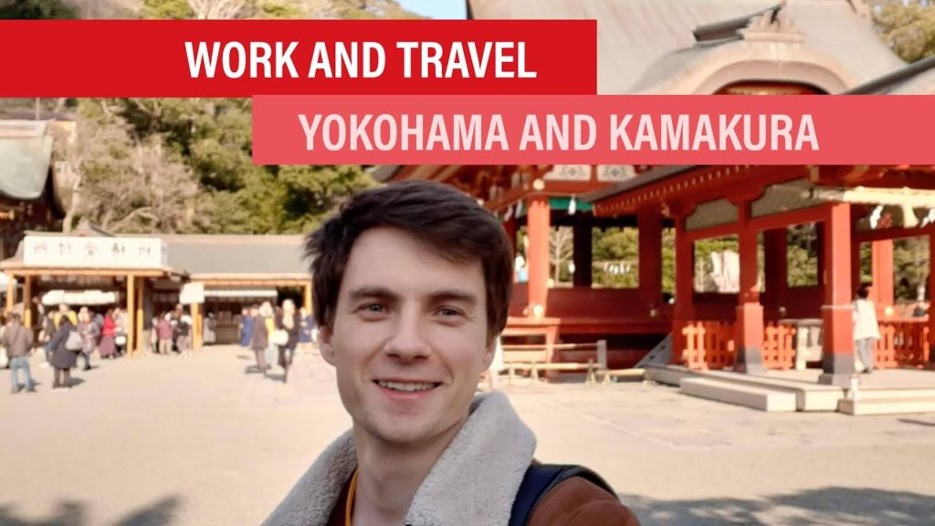 Vlog z Japonii. Yokohama i Kamakura. Work & Travel