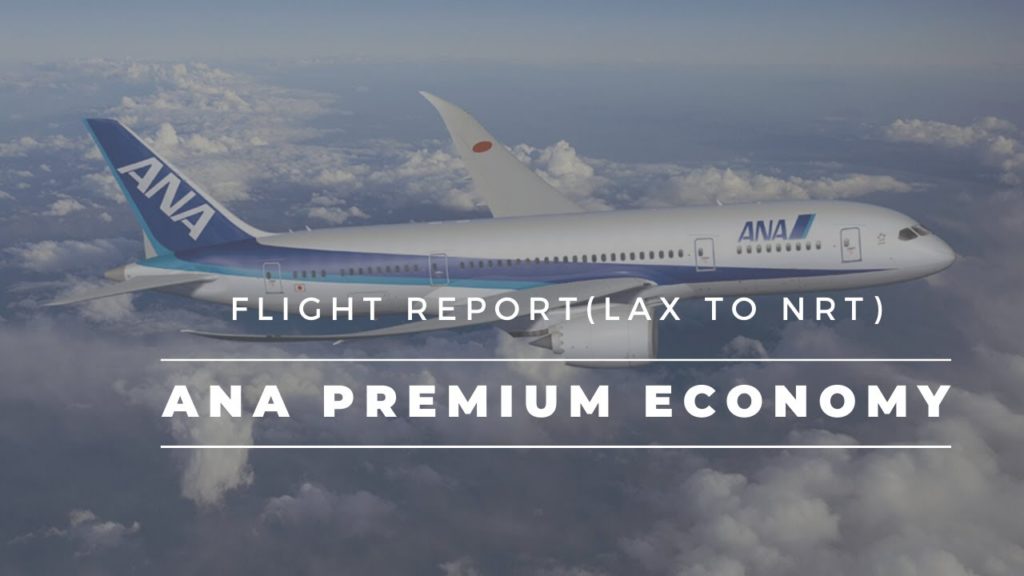 Trip report | ANA Premium Economy LAX to NRT