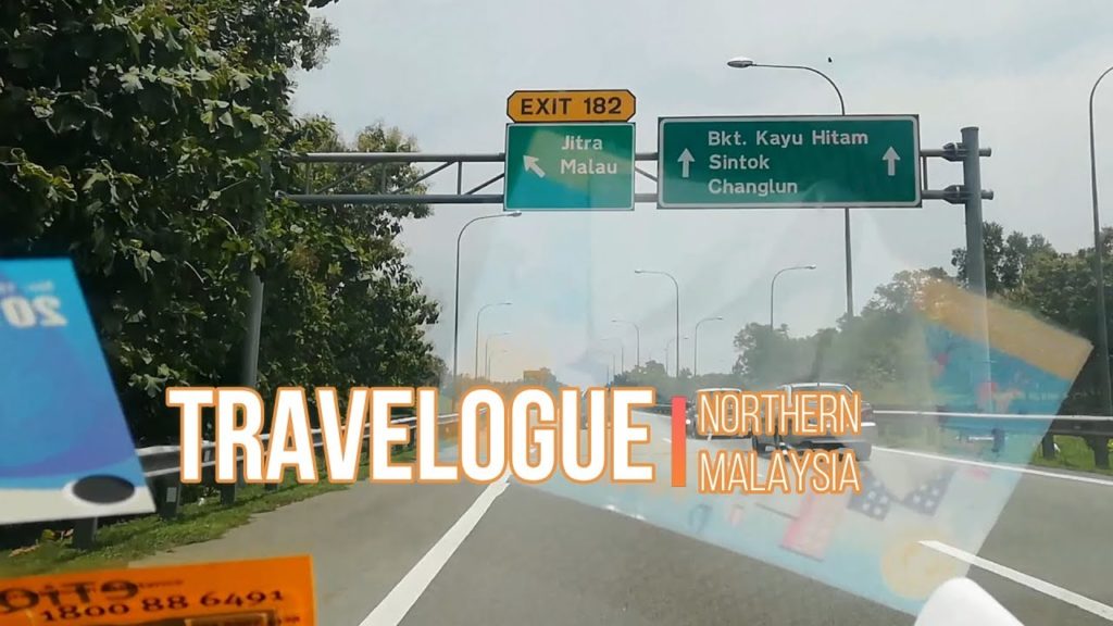 Trip to Northern Malaysia