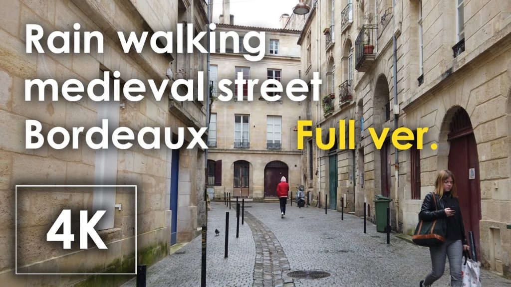 Rain walk Bordeaux 4k France / medieval street [Full ver.] - Historical city / Binaural asmr rain