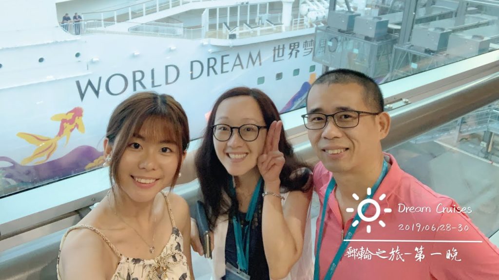 20190628-30| World Dream Cruise Trip 世界夢號之旅「First Night 第一晚」