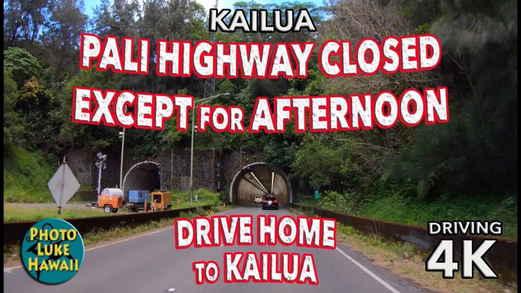 Pali Highway Closed Except for Afternoon Drive Home to Kailua Pali Highway Closed Except for Afternoon Drive Home to Kailua
