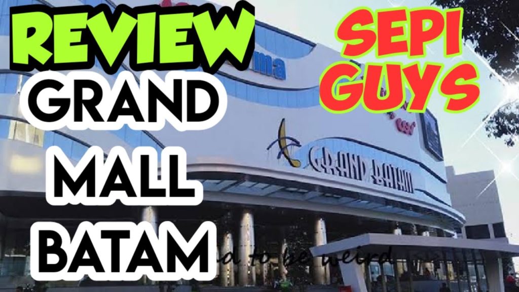 GRAND OPENING | GRAND BATAM MALL EX TOP 100