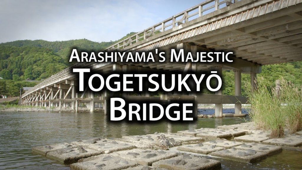Places to Go: The Togetsukyō Bridge Places to Go: The Togetsukyō Bridge