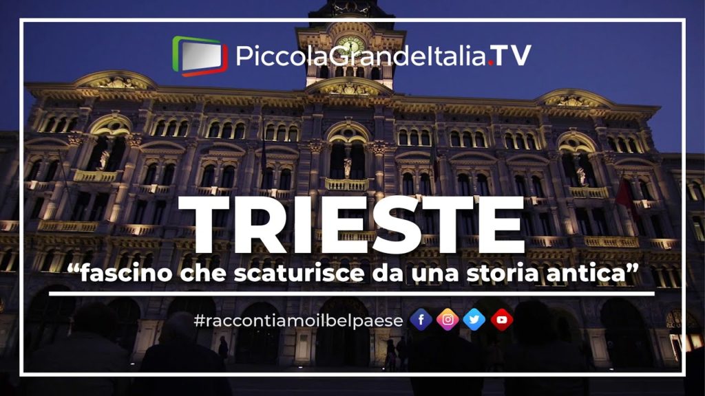 Trieste – Piccola Grande Italia Trieste - Piccola Grande Italia