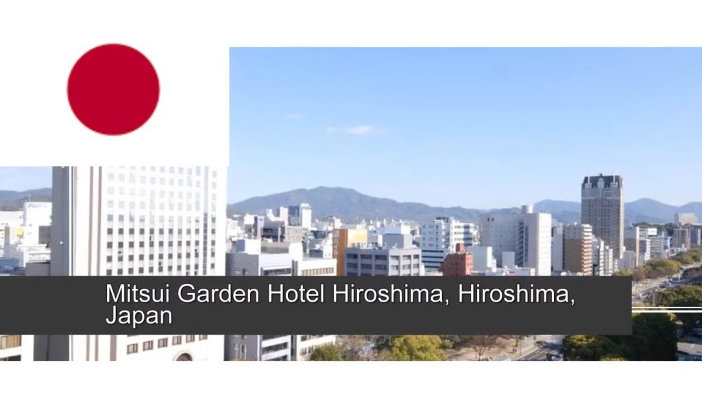 Mitsui Garden Hotel Hiroshima, Hiroshima, Japan
