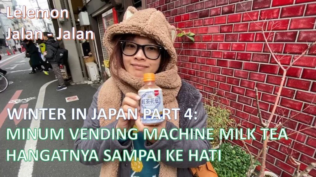 Winter in Japan 2020 Part Kyoto 04: Minum Vending Machine Milk Tea, Hangatnya Sampai ke Hati Winter in Japan 2020 Part Kyoto 04: Minum Vending Machine Milk Tea, Hangatnya Sampai ke Hati