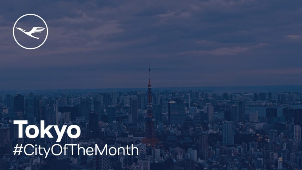 #CityOfTheMonth – Tokyo | Lufthansa