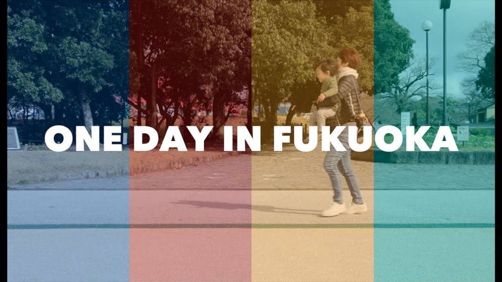 One day travel – FUKUOKA 2020 One day travel - FUKUOKA 2020