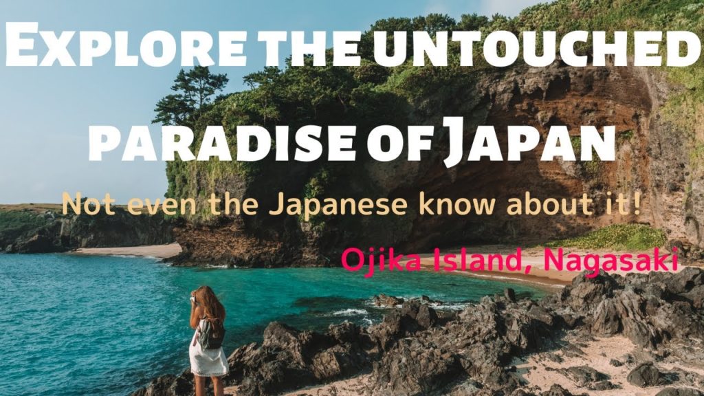 Explore the untouched paradise of Japan Not even the Japanese know about it! Ojika island, Nagasaki
