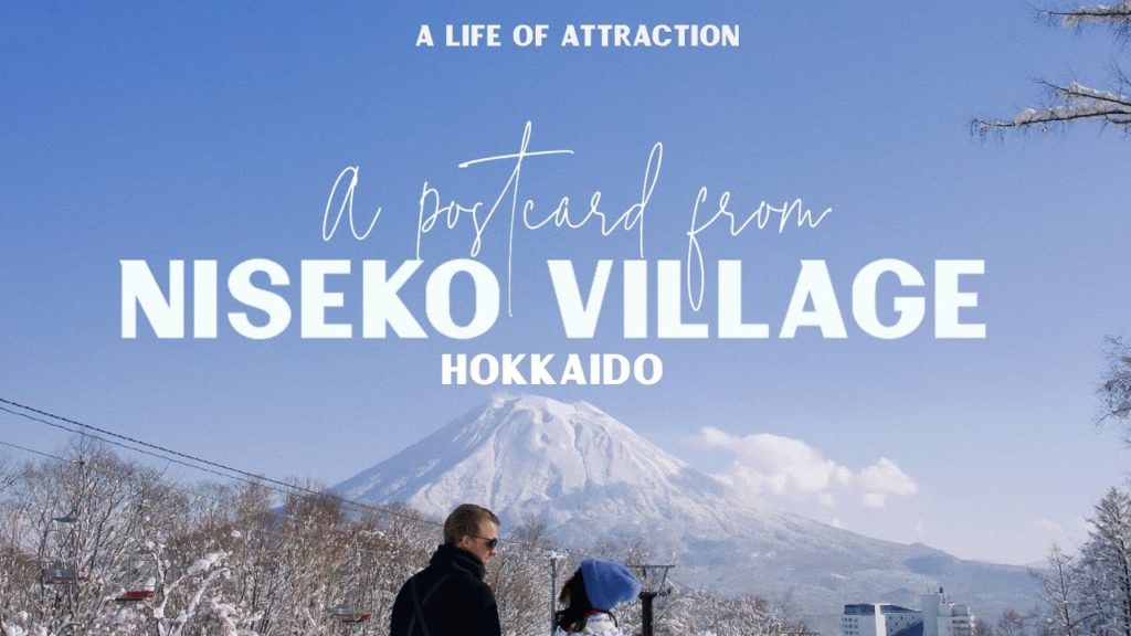 A Postcard from Niseko Village, Hokkaido - A Life of Attraction