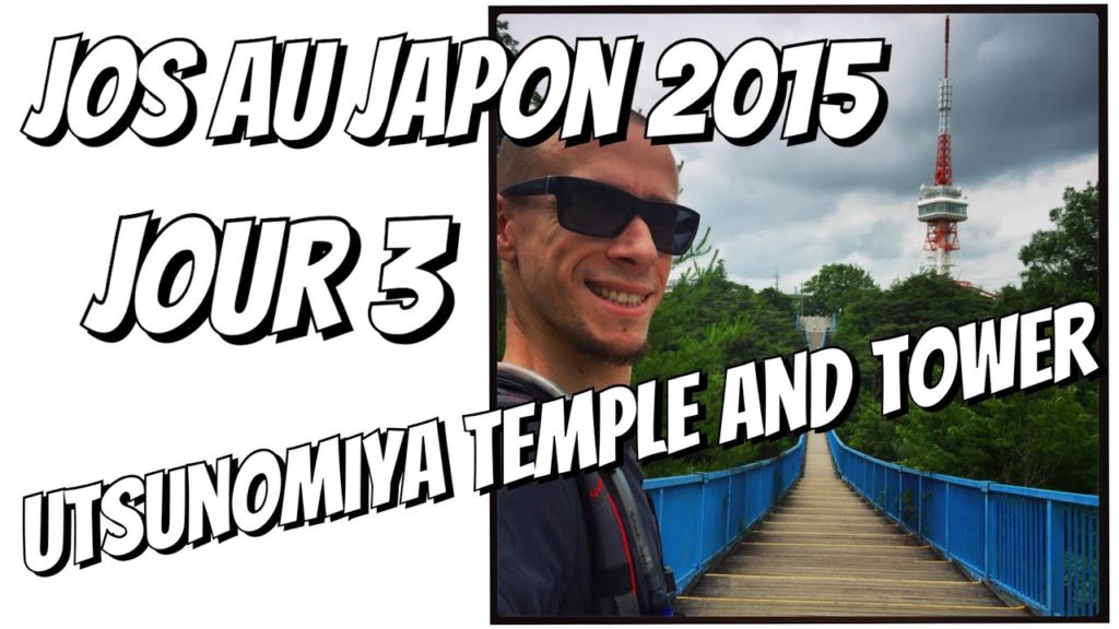 Jos au Japon 2015 jour 3 Utsunomiya temple and tower