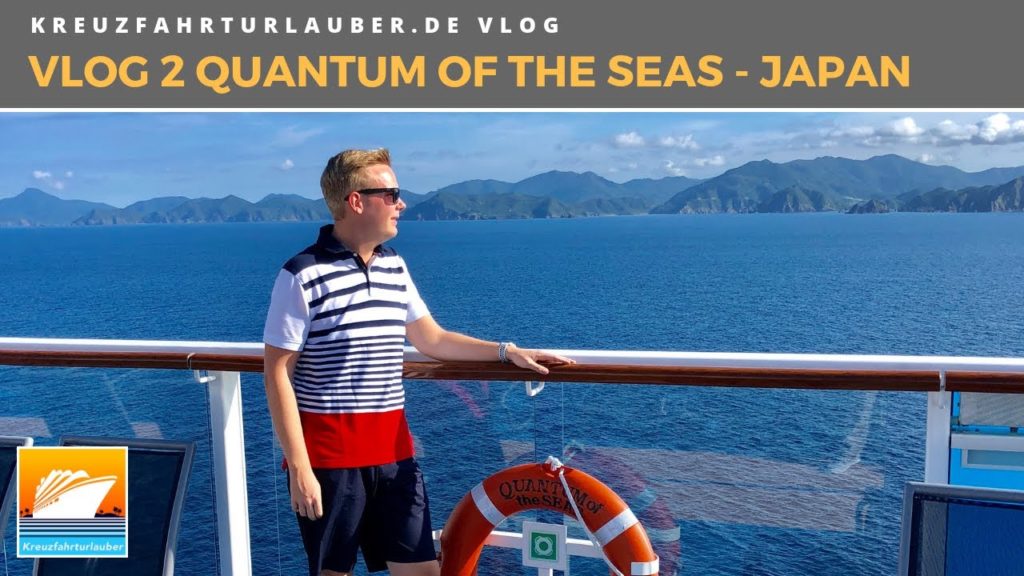 Quantum of the Seas Asien - #Vlog2: Auf Entdeckung in Japan