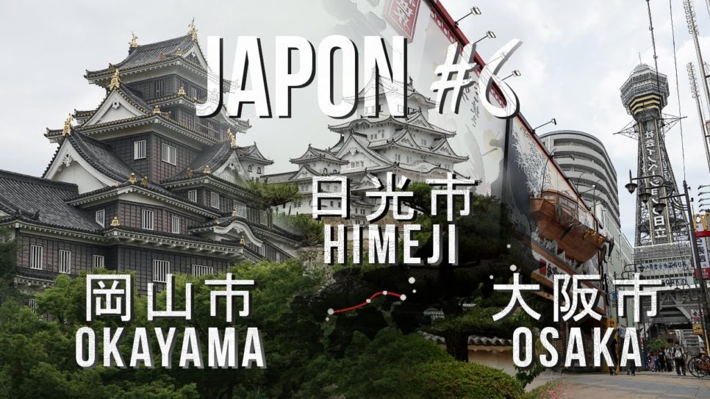 JAPON #6 – Okayama, Himeji & Osaka : la route des châteaux JAPON #6 - Okayama, Himeji & Osaka : la route des châteaux