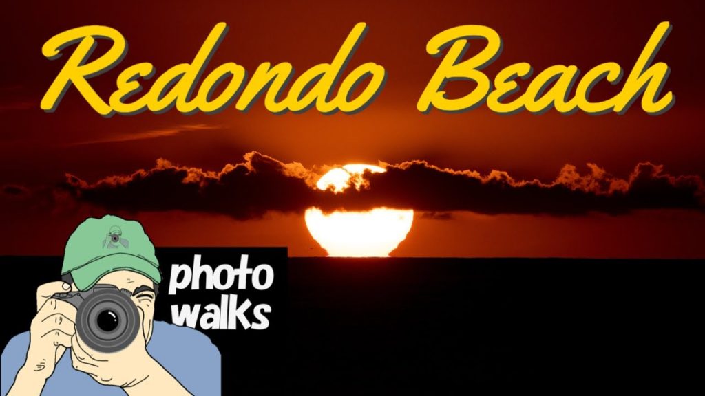 Redondo Beach – 7 things to do and photograph Redondo Beach - 7 things to do and photograph