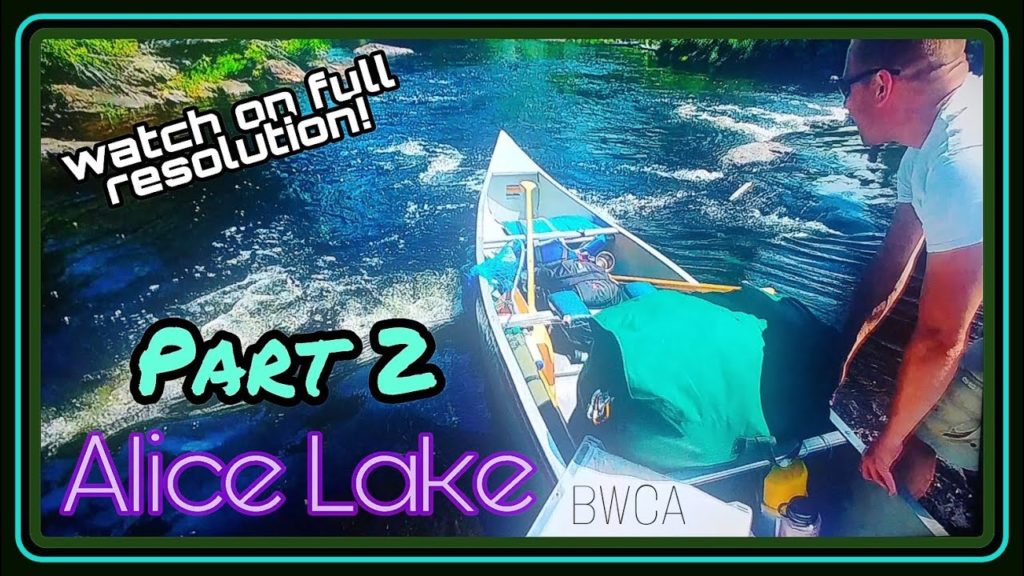 Alice Lake Part 2 BWCA ( canoeing, camping, travel, destination, Minnesota, summer, national park )