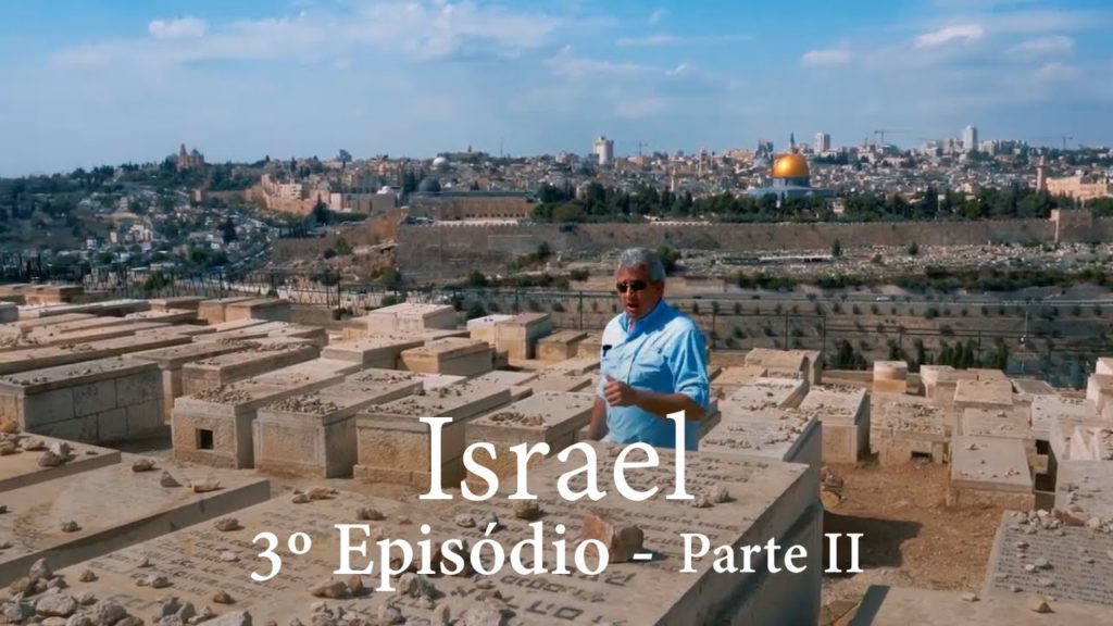 3º EP. Parte 2 - Jerusalem - Andando pelo mundo com Carlos Caprice -  Israel