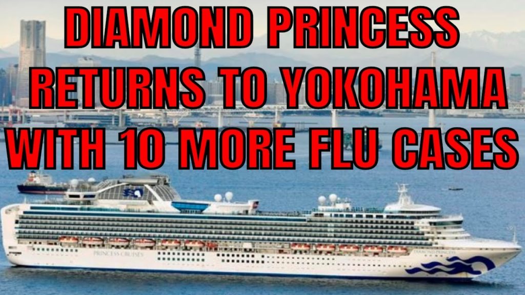 UPDATE! DIAMOND PRINCESS RETURNS TO YOKOHAMA WITH 10 MORE FLU CASES UPDATE! DIAMOND PRINCESS RETURNS TO YOKOHAMA WITH 10 MORE FLU CASES