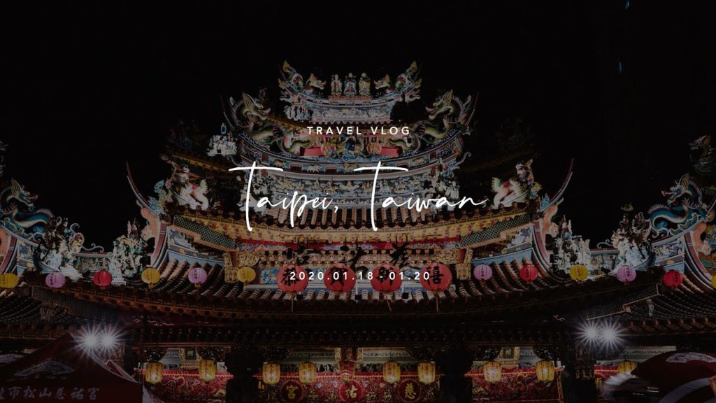 TAIPEI 2020 Travel Vlog - Edited on iPad Pro