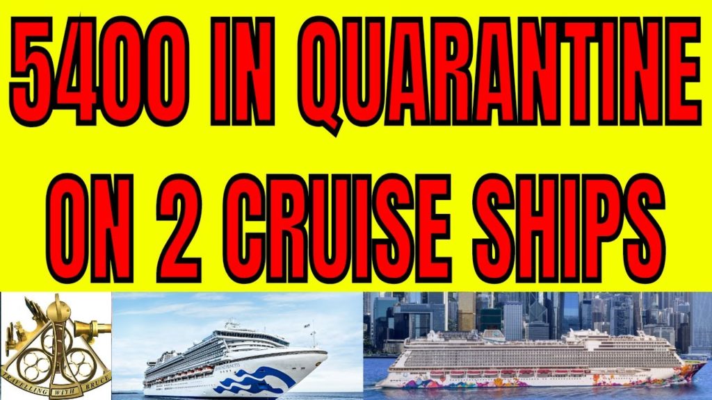 2 CRUISE SHIPS IN QUARANTINE WITH OVER 5400 PASSENGERS AND CREW IN JAPAN AND HONG KONG 2 CRUISE SHIPS IN QUARANTINE WITH OVER 5400 PASSENGERS AND CREW IN JAPAN AND HONG KONG