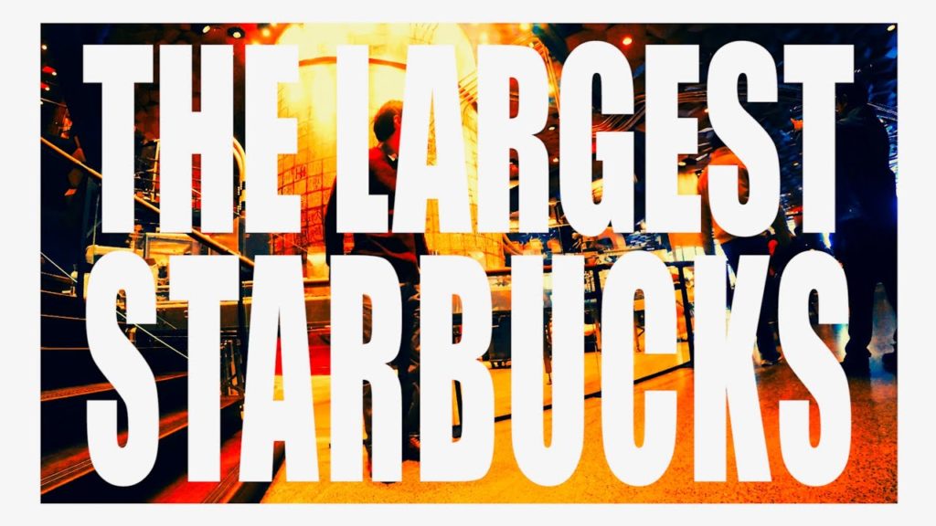 The Largest Starbucks -世界最大のスタバ-