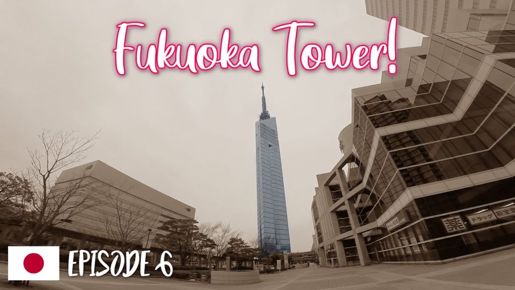 Fukuoka Tower | Japan Travel Vlog Episode 6 Fukuoka Tower | Japan Travel Vlog Episode 6