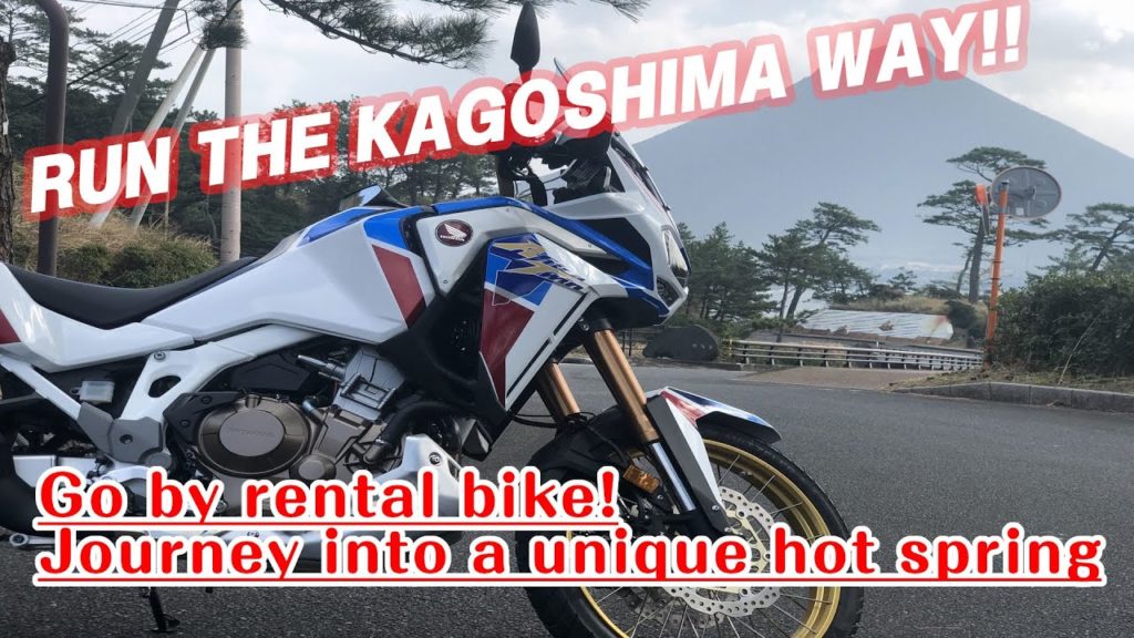 [RUN TO THE KAGOSHIMA WAY!]Touring in Kagoshima-Japan by Rental Bike! Trip to a Unique Hot Spring