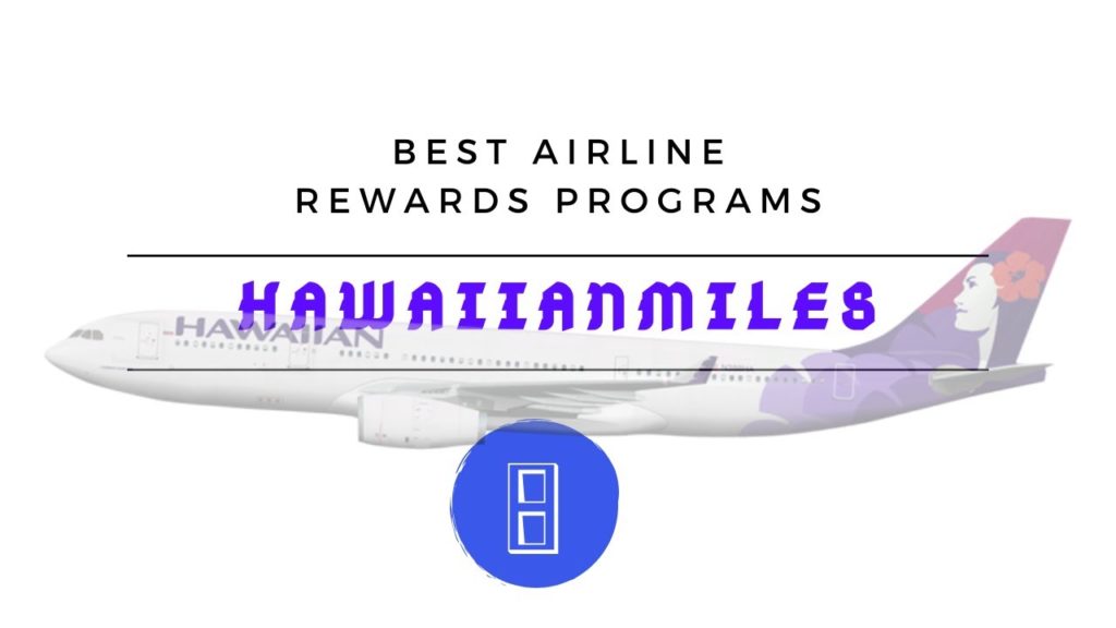 Best Airline Rewards Programs | HawaiianMiles | Ranked - #8