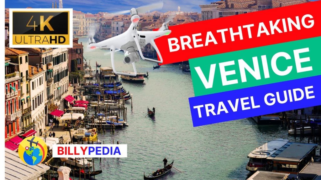 Venice Travel Guide 4K | Billypedia