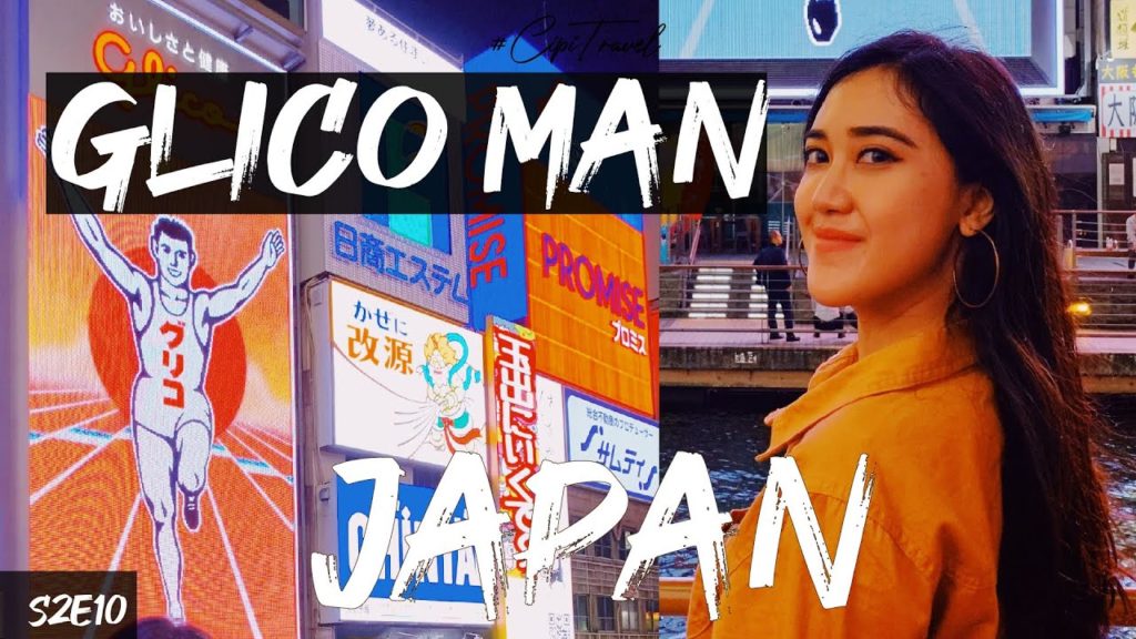 Jalan-jalan ke GLICO MAN Dotonburi, Shinsaibashi, Osaka #CIPITRAVEL [#JAPAN S2E10]