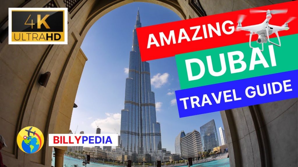 Dubai Travel Guide 4K | Billypedia