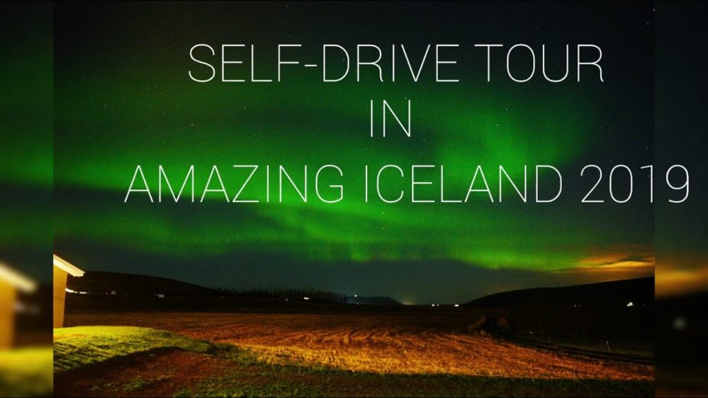 SELF-DRIVE TOUR IN AMAZING ICELAND 2019