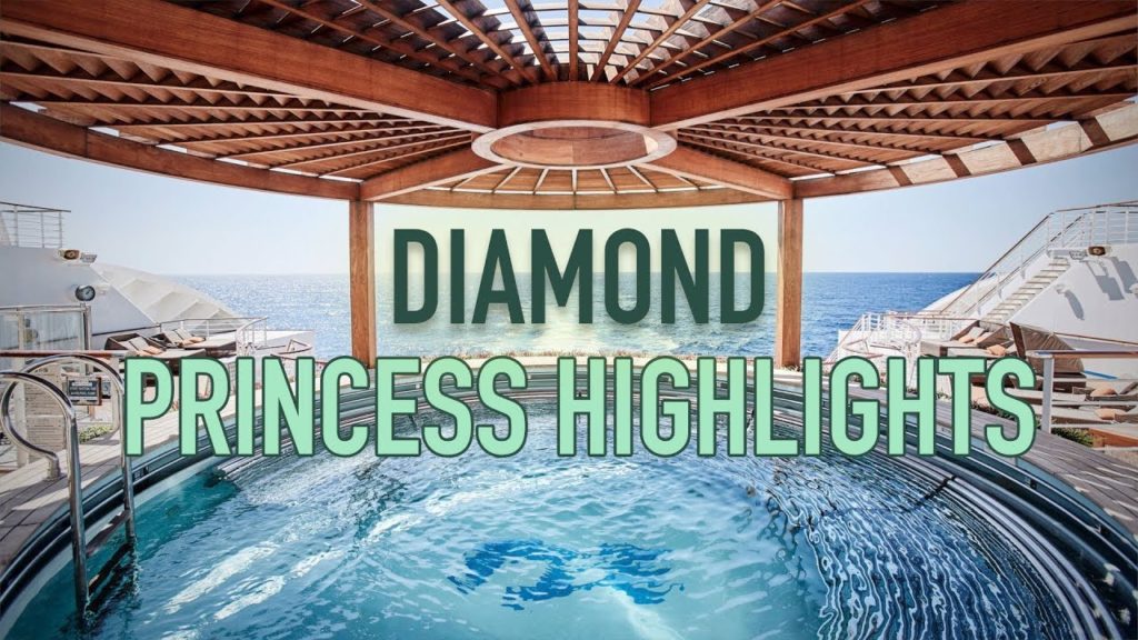 Diamond Princess Highlights Diamond Princess Highlights