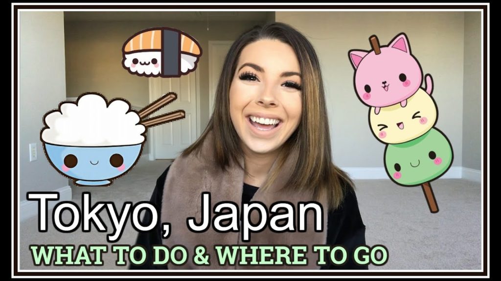 PLACES TO VISIT IN TOKYO, JAPAN 2019 PLACES TO VISIT IN TOKYO, JAPAN 2019